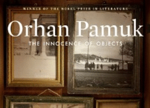 <!--:es-->“El Museo de La Inocencia” de Orhan Pamuk o el Teatro del Tiempo<!--:-->