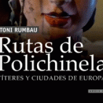 picasion.com_1f75201bb2aa495c5aee3ea842e8e670 Presentación de “Rutas de Polichinela. Títeres y Ciudades de Europa”, de Toni Rumbau , el lunes 14 de abril, en la Sala Beckett de Barcelona