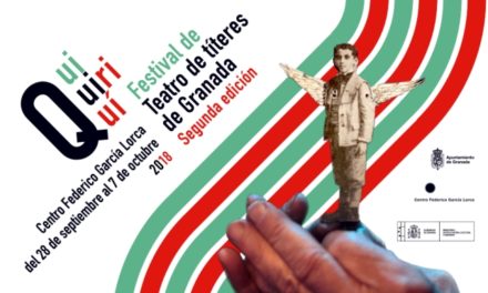 Quiquiriquí 2018 – El Festival de Teatro de Títeres de Granada