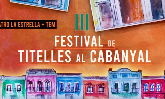 Llega el III Festival de Titelles al Cabanyal, en el Teatre El Musical y La Estrella, de Valencia