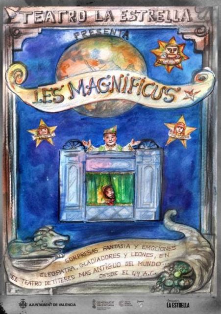 ‘Les Magnificus’, nuevo espectáculo de La Estrella, y la XVI edición del Festival Amigos Titiriteros, en marcha