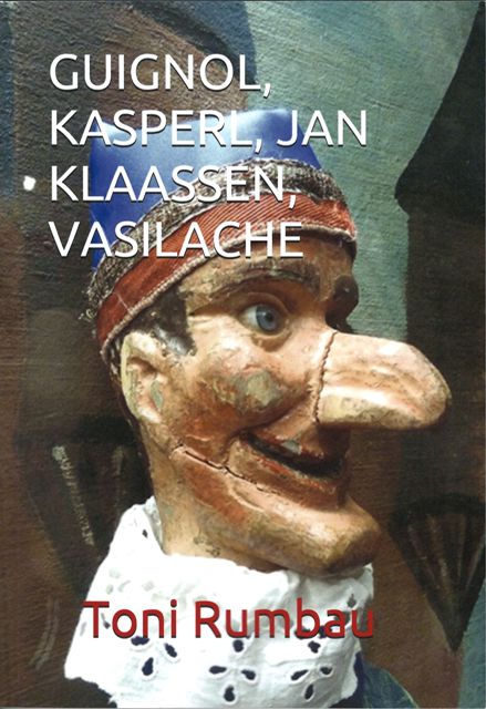 Publicado el 2do Cuaderno de Titeresante dedicado a Guignol, Kasperl, Jan Klaassen y Vasilache