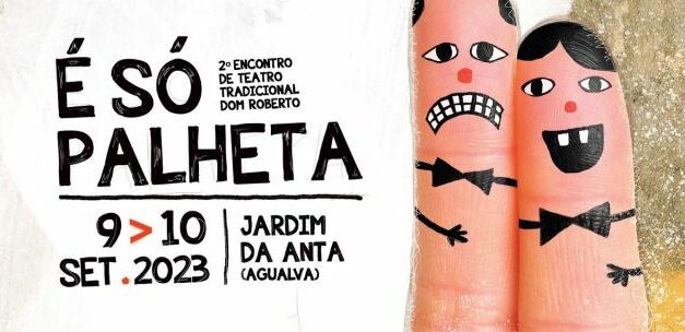 ‘É só palheta’, Encuentro de Robertos en la Casa da Marioneta de Sintra, Portugal