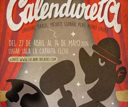 Calendureta 2024 – II Festival Iberoamericano de Teatro de Títeres, Objetos y Visual de Elche