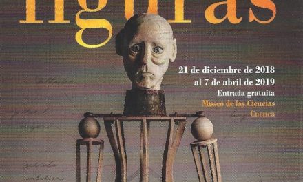 ‘CIENCIA Y MAGIA EN EL TEATRO DE FIGURAS’, EXPOSICIÓN EN EL MUSEO DE LAS CIENCIAS DE CASTILLA-LA MANCHA, CUENCA. POR ADOLFO AYUSO