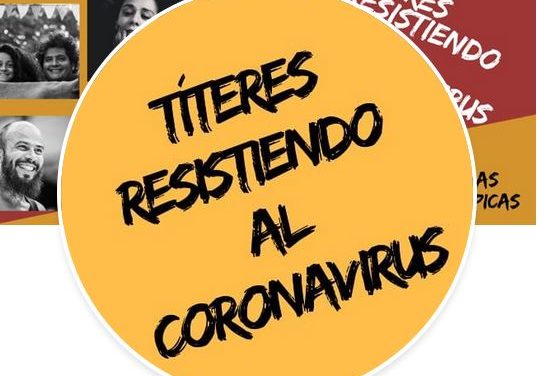 Títeres resistiendo al Coronavirus: una iniciativa de Jimena Montes de Oca, Paolina Orta y Edwin Torres