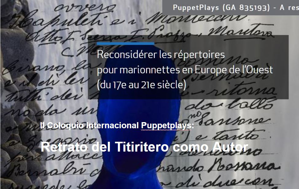 <strong>Coloquio Internacional Puppetplays 2023: Retrato del Titiritero como Autor – La práctica de la escritura para títeres en Europa Occidental (del s.XVII al s.XXI). Call for paper</strong>