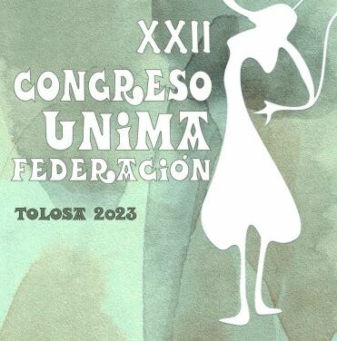 A punto el XXII CONGRESO DE UNIMA FEDERACIÓN 2023, en TOLOSA.