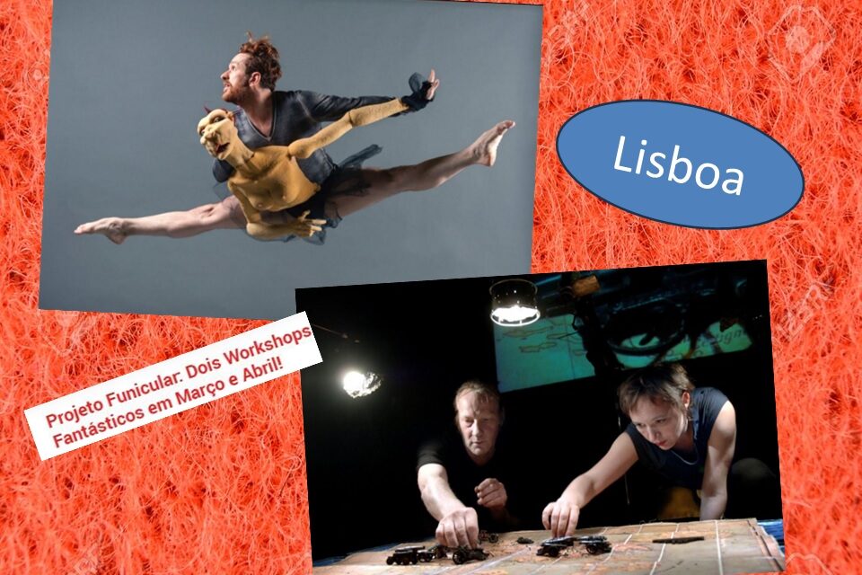 WORKSHOPS – PROJETO FUNICULAR en Lisboa – Formación en Teatro de Marionetas