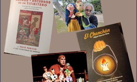 Dos publicaciones de dos maestros titiriteros. Dos heterodoxos: el homo ludens, el hombre que juega, por Esteban Villarrocha Ardisa