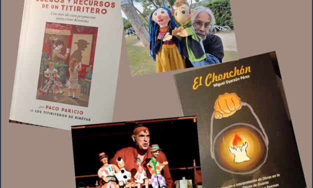 Dos publicaciones de dos maestros titiriteros. Dos heterodoxos: el homo ludens, el hombre que juega, por Esteban Villarrocha Ardisa