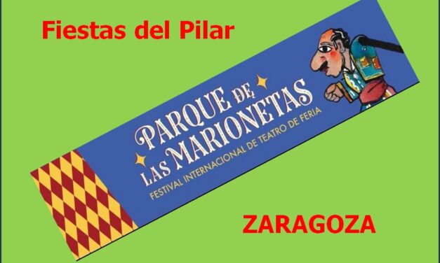 Llega el Parque de las Marionetas 2025 – FESTIVAL INTERNACIONAL DE TEATRO DE FERIA, Zaragoza. Fiestas del Pilar